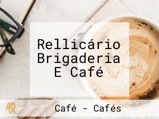 Rellicário Brigaderia E Café