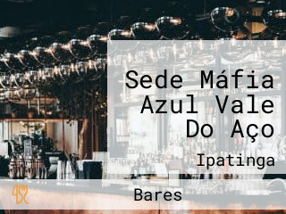 Sede Máfia Azul Vale Do Aço