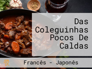 Das Coleguinhas Pocos De Caldas