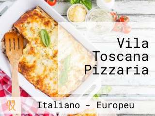 Vila Toscana Pizzaria