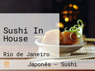 Sushi In House