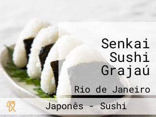 Senkai Sushi Grajaú