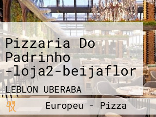 Pizzaria Do Padrinho -loja2-beijaflor