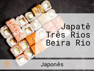 Japatê Três Rios Beira Rio