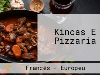 Kincas E Pizzaria