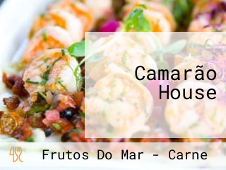 Camarão House