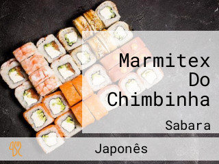 Marmitex Do Chimbinha