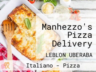 Manhezzo's Pizza Delivery