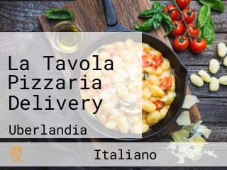 La Tavola Pizzaria Delivery