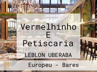 Vermelhinho E Petiscaria