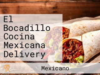 El Bocadillo Cocina Mexicana Delivery