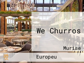 We Churros