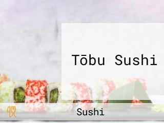 Tōbu Sushi