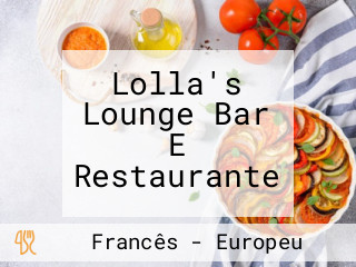 Lolla's Lounge Bar E Restaurante