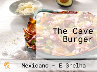 The Cave Burger
