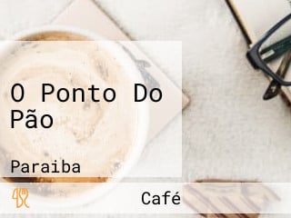 O Ponto Do Pão