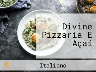 Divine Pizzaria E Açaí