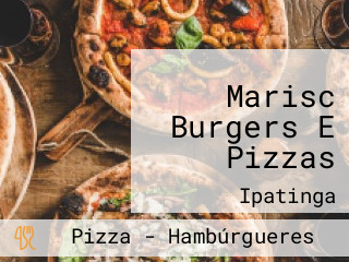 Marisc Burgers E Pizzas