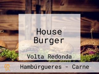 House Burger