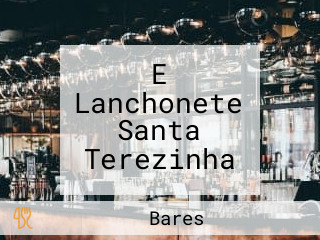 E Lanchonete Santa Terezinha