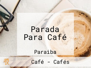 Parada Para Café