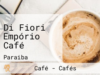 Di Fiori Empório Café