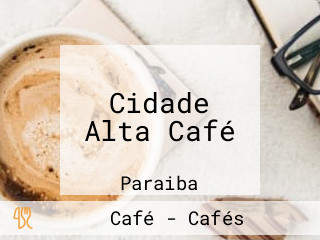 Cidade Alta Café