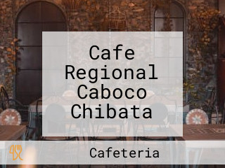 Cafe Regional Caboco Chibata