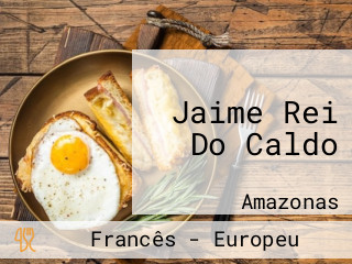 Jaime Rei Do Caldo