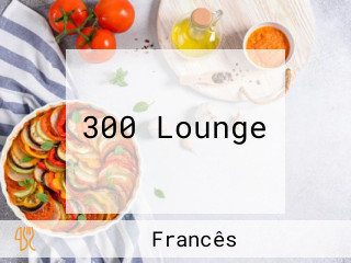 300 Lounge