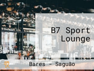 B7 Sport Lounge