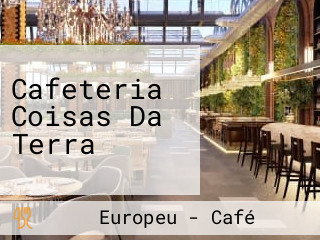 Cafeteria Coisas Da Terra