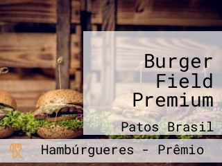 Burger Field Premium