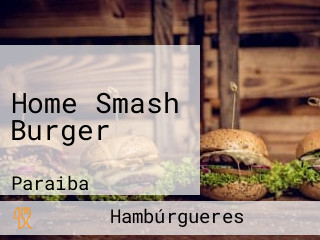 Home Smash Burger