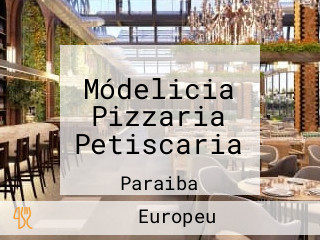 Módelicia Pizzaria Petiscaria