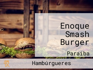 Enoque Smash Burger