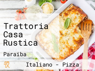 Trattoria Casa Rustica