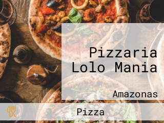 Pizzaria Lolo Mania