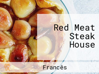 Red Meat Steak House