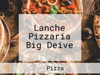 Lanche Pizzaria Big Deive