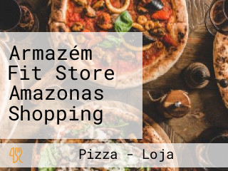 Armazém Fit Store Amazonas Shopping