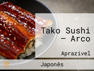 Tako Sushi — Arco