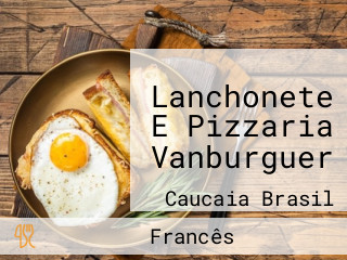 Lanchonete E Pizzaria Vanburguer