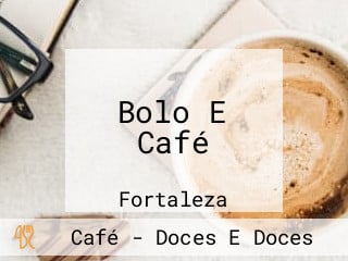 Bolo E Café