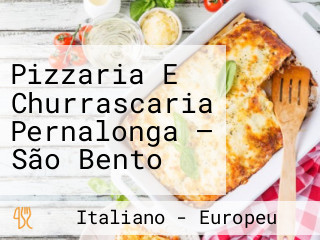 Pizzaria E Churrascaria Pernalonga — São Bento