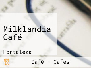 Milklandia Café