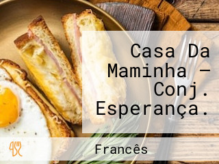 Casa Da Maminha — Conj. Esperança.