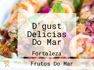 D'gust Delícias Do Mar