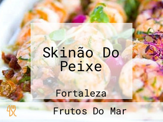 Skinão Do Peixe