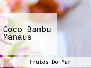 Coco Bambu Manaus